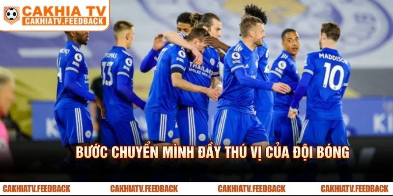 Bước chuyển mình đầy thú vị của đội bóng